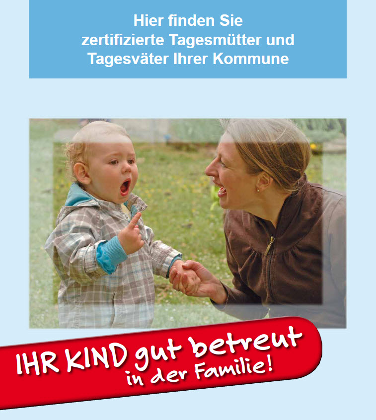 Ihr Kind gut betreut in der Familie - Hier finden Sie zertifizierte Tagesmütter und Tagesväter in Ihrer Kommune Bild