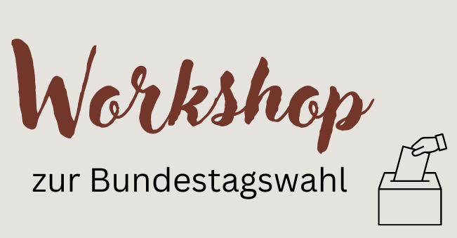 Workshop Bundestagswahl Flyer