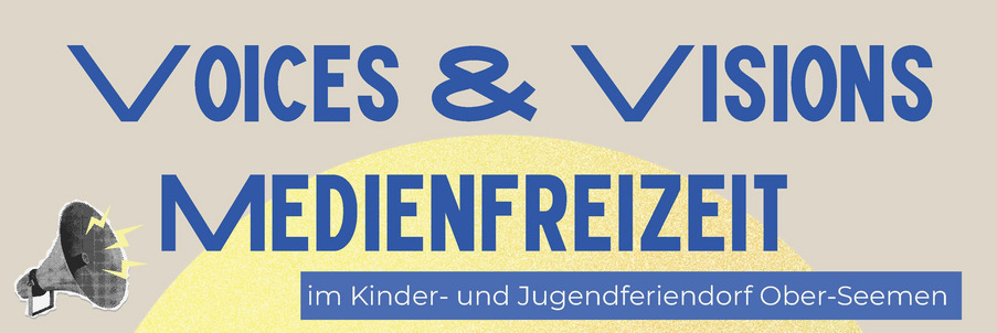 Voices & Visions - Medienfreizeit Plakat