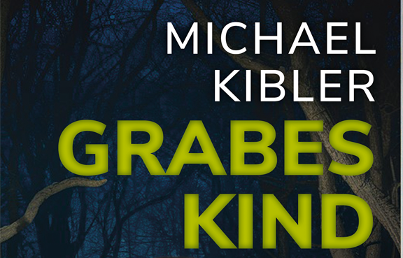 Michael Kibler - Grabeskind Buchcover